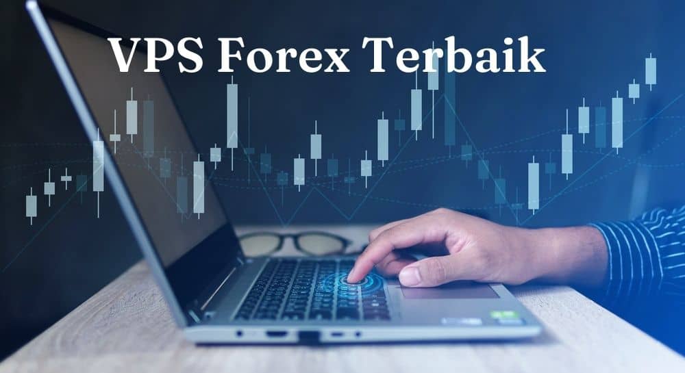 vps forex trading terbaik & termurah